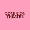 Dominion Theatre