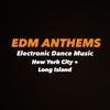 EDM ANTHEMS