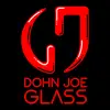 dohnjoeglassofficial