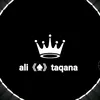 # ali_ taqana #