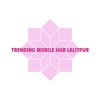 Trending Mobile Hub Lalitpur