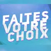 faitesvotrechoix