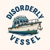 Disorderly Vessel