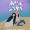 justgowithit.podcast