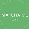 Matcha Me