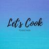 Let’s Cook