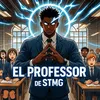 El Professor de STMG