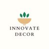 Innovate Decor🪴