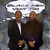 blackmenventtoo