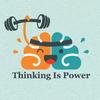 Thinking Is Power