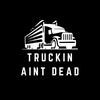 truckinaintdead