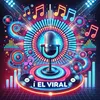 EL VIRAL