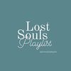 Lost Souls Playlist