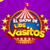 ELSHOWDELOSVASITOS