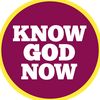 Knowing God Now