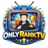 OnlyRankTV