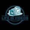 Life in videos