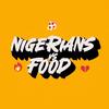 Nigerians VS Food