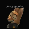 _bad_guys_editz_