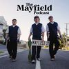 The Mayfield Podcast