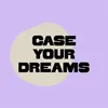 caseyourdreams