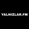 YALNIZLAR FM