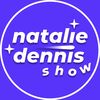 natalieanddennisshow