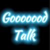 gooooooodtalk