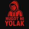 Hugot ni Yolak