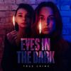 EYES IN THE DARK - der Podcast