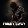 friskybwoyofficial