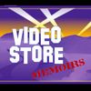 videostorememoirs