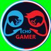 ECHO GAMER