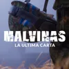 Malvinas-La Última Carta