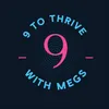9_to_thrive_megs