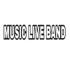 MUSIC LIVE BAND