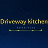 Driveway kitchen
