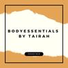 bodyessentialsbytairah