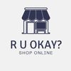 อาร์ ยู โอ เค Shop 🛒