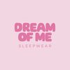 Dreamofmesleepwear