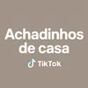 Achadinhos De Casa 🩷