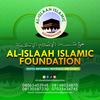 AL-ISLAAH ISLAMIC FOUNDATION