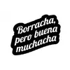 Borrachaperobuenamuchacha