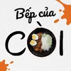 Bếp của Còi