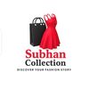 SUBHAN COLLECTION 👗