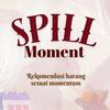 Spill Moment2