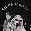 🐾ALPHA MOODS🐾