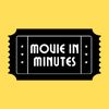 Movie in Minutes