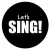 let’s sing!