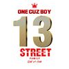 onecuzboy13street13